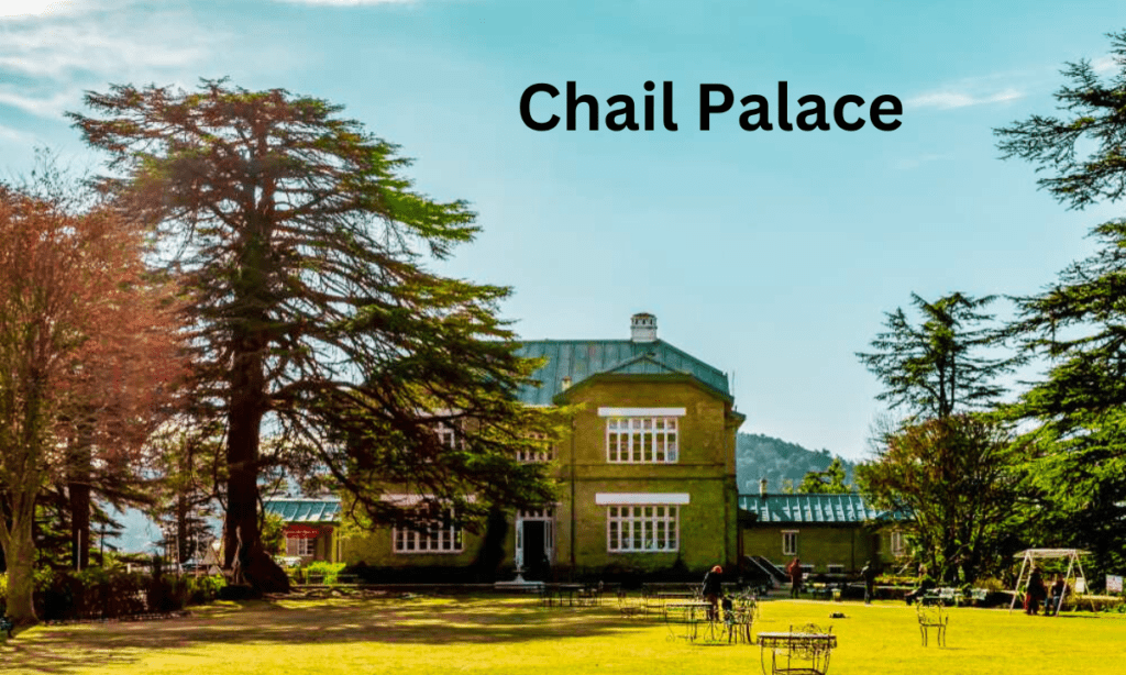 Chail Palace 